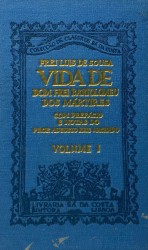 VIDA DE DOM FREI BARTOLOMEU DOS MÁRTIRES. Com prefácio e notas do Prof. Augusto Reis Machado.